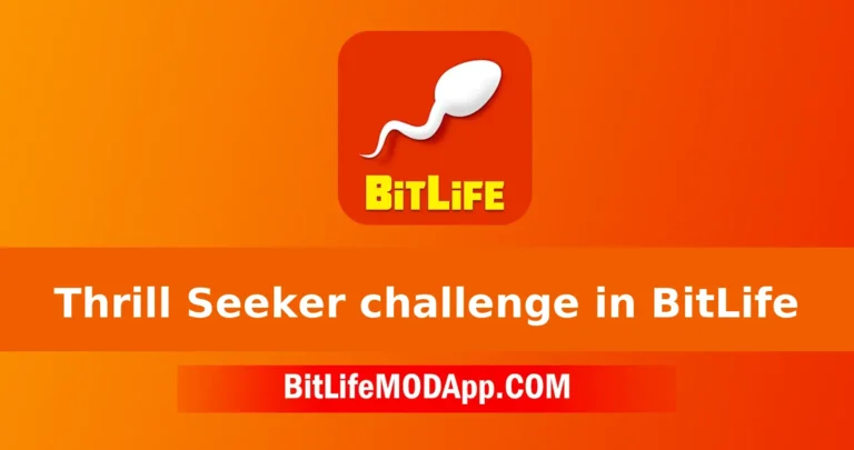 How to complete the Thrill Seeker challenge in BitLife