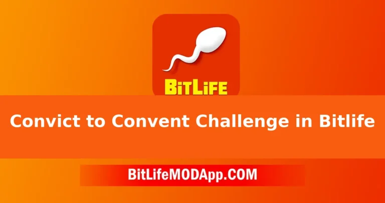 How to Complete the Convict to Convent Challenge in Bitlife